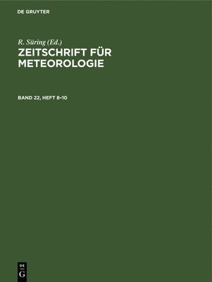 R Süring - Zeitschrift Für Meteorologie. Band 22, Heft 8/10, Inbunden