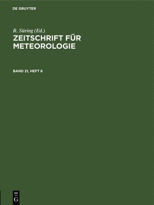 R Süring - Zeitschrift Für Meteorologie. Band 21, Heft 8, Inbunden