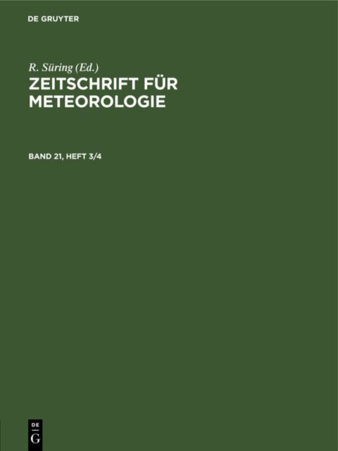 R. Suring - Zeitschrift fur Meteorologie. Band 21, Heft 3/4, E-bok