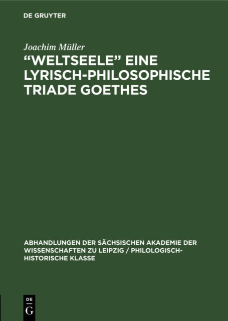 Joachim Muller - Weltseele&quote; eine lyrisch-philosophische Triade Goethes, E-bok
