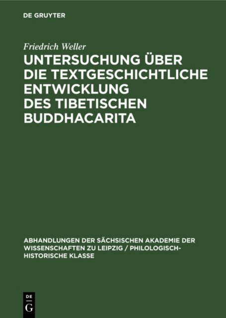 Friedrich Weller - Untersuchung uber die textgeschichtliche Entwicklung des tibetischen Buddhacarita, E-bok