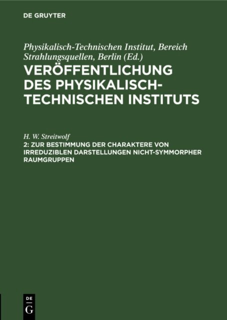 H. W. Streitwolf - Zur Bestimmung der Charaktere von irreduziblen Darstellungen nicht-symmorpher Raumgruppen, E-bok