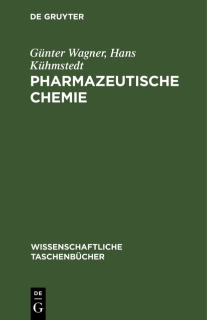 Hans Kuhmstedt, Gunter Wagner - Pharmazeutische Chemie, E-bok