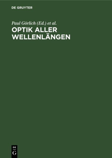 R. Tiedecken, Paul Gorlich - Optik aller Wellenlangen, E-bok