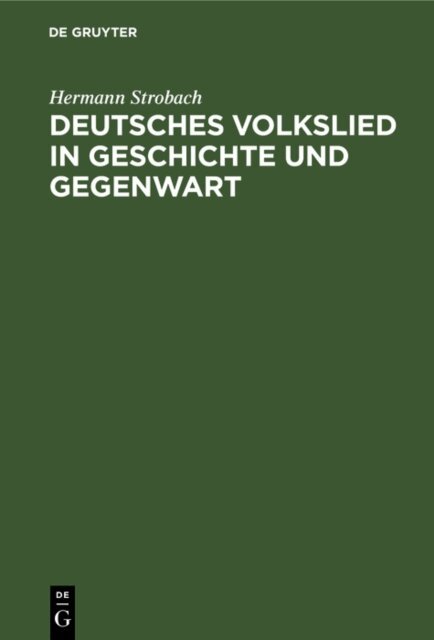 Hermann Strobach - Deutsches Volkslied in Geschichte und Gegenwart, E-bok