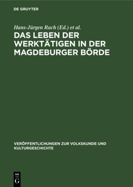 Haainer Plaul, Bernhard Weisse, Hans-Jurgen Rach - Leben der Werktatigen in der Magdeburger Borde, E-bok