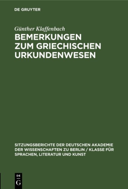 Gunther Klaffenbach - Bemerkungen zum griechischen Urkundenwesen, E-bok