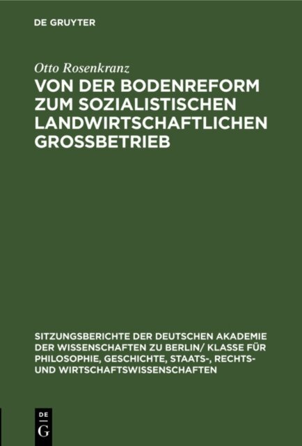 Otto Rosenkranz - Von der Bodenreform zum sozialistischen Landwirtschaftlichen Grossbetrieb, E-bok