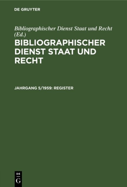 Bibliographischer Dienst Staat und Recht - Register, E-bok