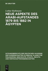 Neue Aspekte Des Arabi-Aufstandes 1879 Bis 1882 in �gypten