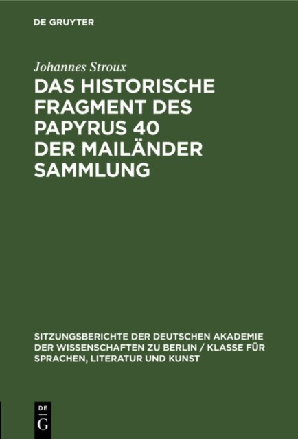 Johannes Stroux - historische Fragment des Papyrus 40 der Mailander Sammlung, E-bok