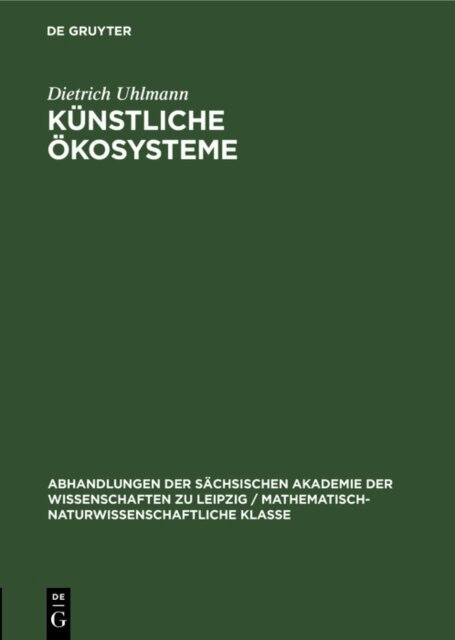 Dietrich Uhlmann - Kunstliche Okosysteme, E-bok