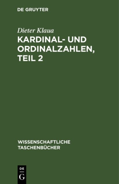 Dieter Klaua - Kardinal- und Ordinalzahlen, Teil 2, E-bok