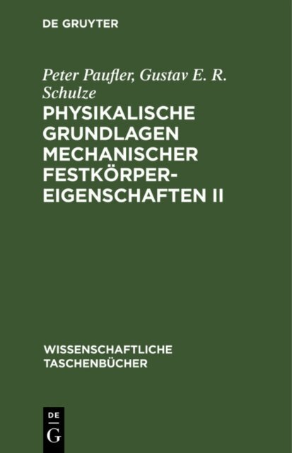 Physikalische Grundlagen mechanischer Festkorpereigenschaften II