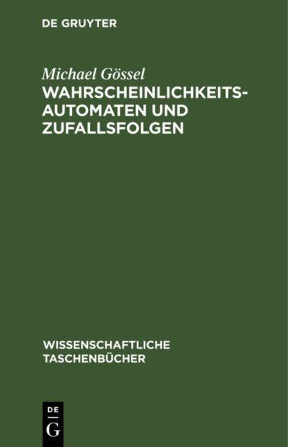 Michael Gossel - Wahrscheinlichkeitsautomaten und Zufallsfolgen, E-bok