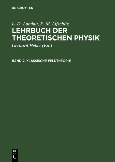 E. M. Lifschitz, L. D. Landau, Gerhard Heber - Klassische Feldtheorie, E-bok