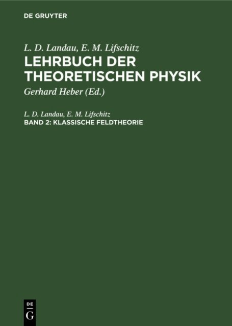 E. M. Lifschitz, L. D. Landau, Gerhard Heber - Klassische Feldtheorie, E-bok