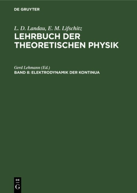 L. P. Pitajewski, E. M. Lifschitz, Gerd Lehmann - Elektrodynamik der Kontinua, E-bok