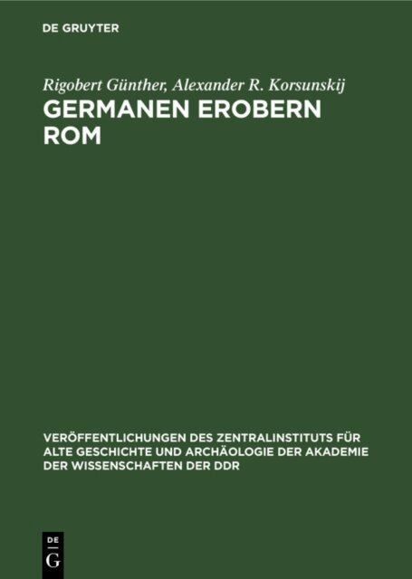 Alexander R. Korsunskij, Rigobert Gunther - Germanen Erobern Rom, E-bok