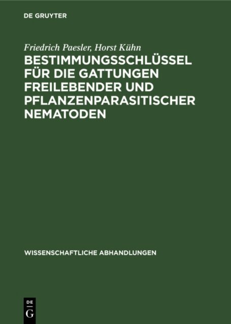Horst Kuhn, Friedrich Paesler - Bestimmungsschlussel fur die Gattungen freilebender und pflanzenparasitischer Nematoden, E-bok