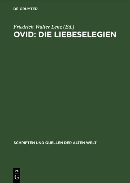 Friedrich Walter Lenz - Ovid: Die Liebeselegien, E-bok