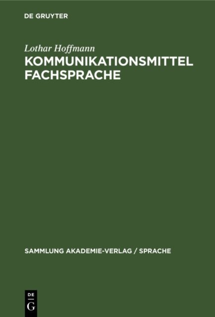 Lothar Hoffmann - Kommunikationsmittel Fachsprache, E-bok