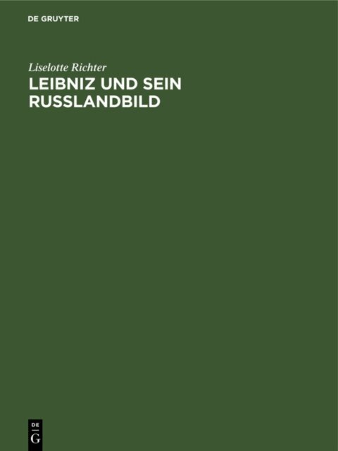 Liselotte Richter - Leibniz und sein Russlandbild, E-bok