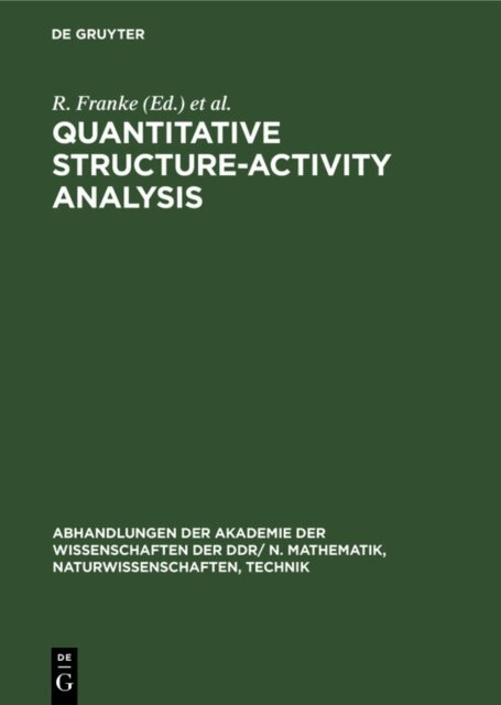P. Oheme, R. Franke - Quantitative Structure-Activity Analysis, E-bok