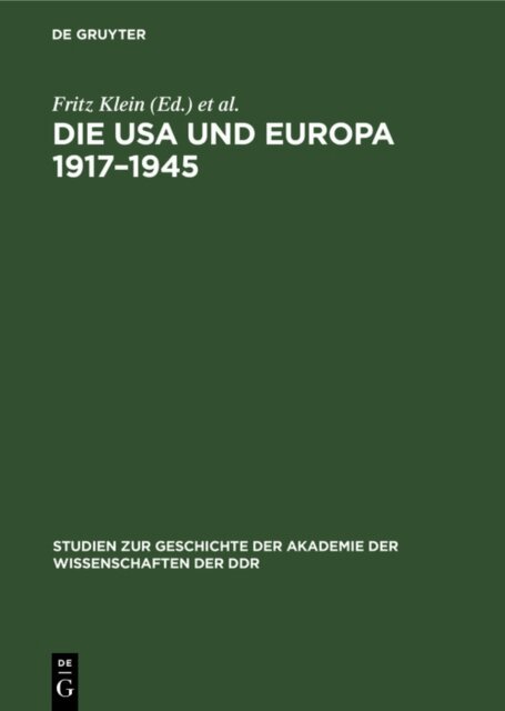 Joachim Streisand, Wolfgang Ruge, Karl Drechsler, Fritz Klein - Die USA und Europa 1917-1945, E-bok