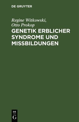 Regine Witkowski, Otto Prokop - Genetik Erblicher Syndrome Und Mißbildungen, Inbunden. Tillgänglighet: Tillfälligt slut