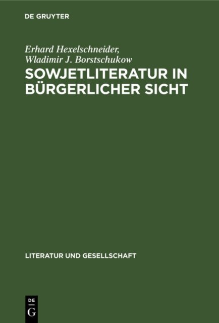 Wladimir J. Borstschukow, Erhard Hexelschneider - Sowjetliteratur in burgerlicher Sicht, E-bok