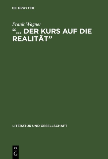 Frank Wagner - ... der Kurs auf die Realitat&quote;, E-bok