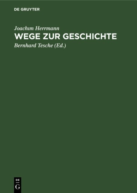 Joachim Herrmann, Bernhard Tesche - Wege zur Geschichte, E-bok