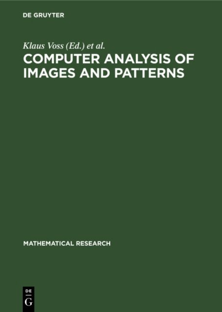 Gerald Sommer, Dmitry Chetverikov, Klaus Voss - Computer Analysis of Images and Patterns, E-bok