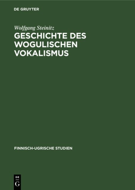 Wolfgang Steinitz - Geschichte des wogulischen Vokalismus, E-bok