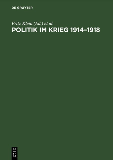 Deutsche Historikergesellschaft, Fritz Klein - Politik im Krieg 1914-1918, E-bok