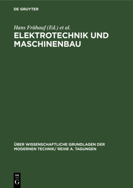 Eberhard Leibnitz, Hermann Klare, Hans Gummel, Erich Thilo, Kurt Schroder, Robert Rompe, Hans Fruhauf - Elektrotechnik und Maschinenbau, E-bok