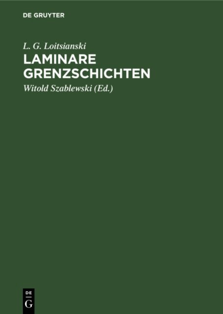 L. G. Loitsianski, Witold Szablewski - Laminare Grenzschichten, E-bok