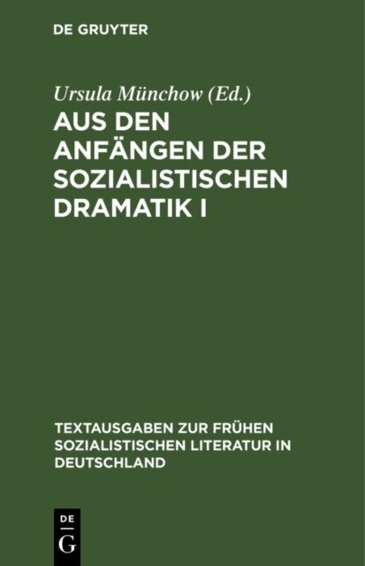 Ursula Munchow - Aus den Anfangen der sozialistischen Dramatik I, E-bok