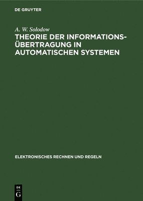 Theorie Der Informationsübertragung in Automatischen Systemen