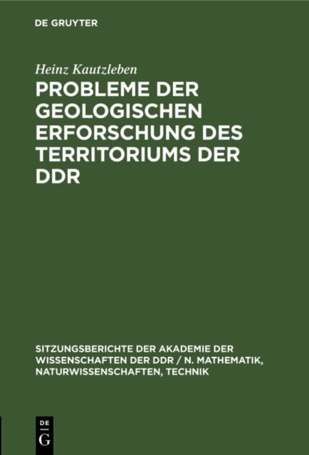 Heinz Kautzleben - Probleme der geologischen Erforschung des Territoriums der DDR, E-bok