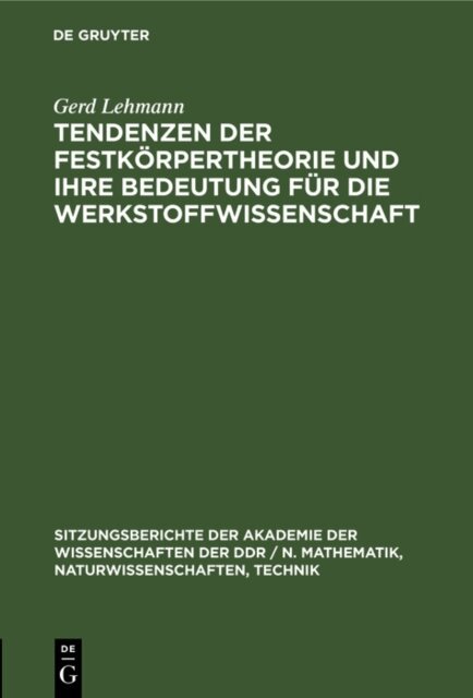 Gerd Lehmann - Tendenzen der Festkorpertheorie und ihre Bedeutung fur die Werkstoffwissenschaft, E-bok