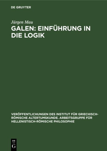Jurgen Mau - Galen: Einfuhrung in die Logik, E-bok