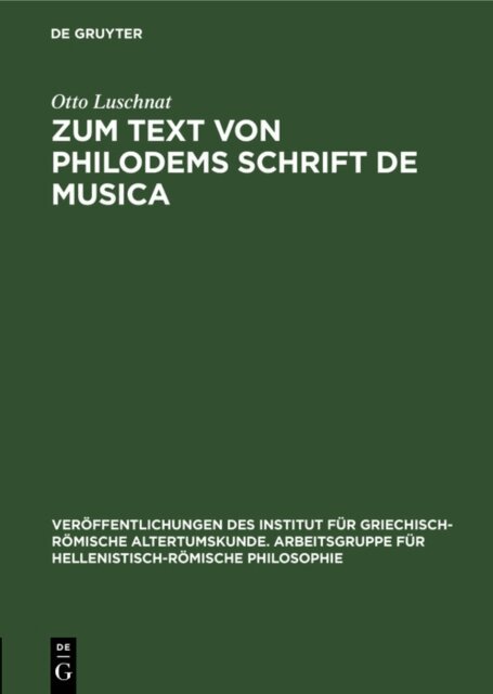 Otto Luschnat - Zum Text von Philodems Schrift De Musica, E-bok