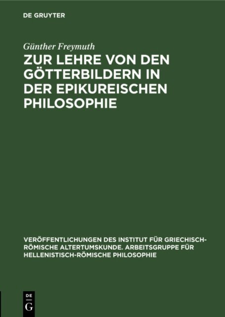 Gunther Freymuth - Zur Lehre von den Gotterbildern in der epikureischen Philosophie, E-bok