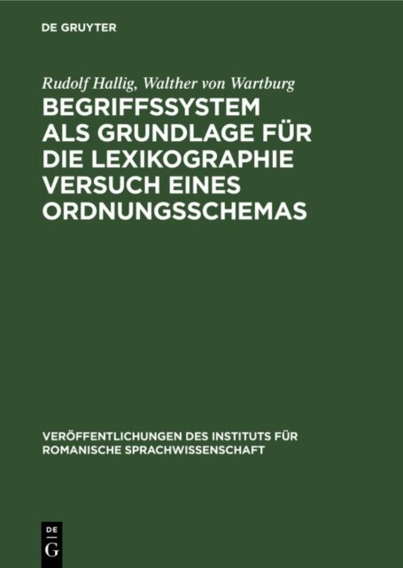 Walther von Wartburg, Rudolf Hallig - Begriffssystem als Grundlage fur die Lexikographie Versuch eines Ordnungsschemas, E-bok