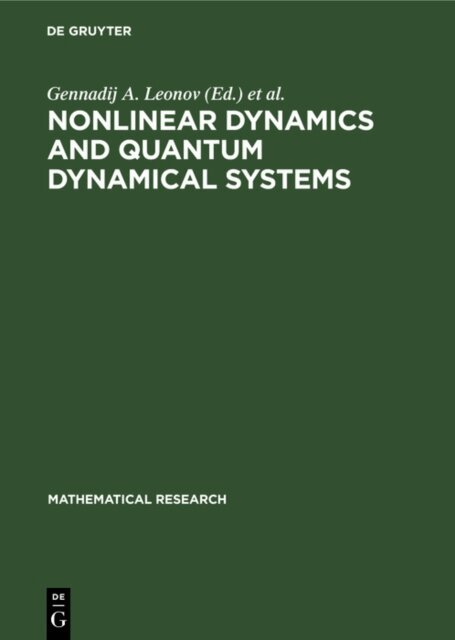 Werner Timmermann, Volker Reitmann, Gennadij A. Leonov - Nonlinear Dynamics and Quantum Dynamical Systems, E-bok