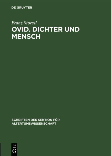 Franz Stoessl - Ovid. Dichter und Mensch, E-bok