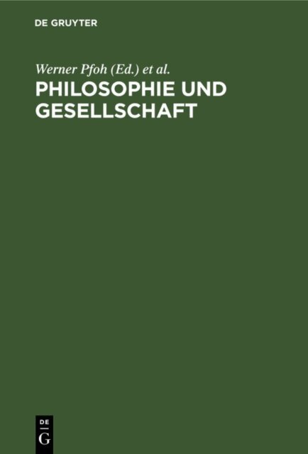 Hans Schulze, Werner Pfoh - Philosophie und Gesellschaft, E-bok