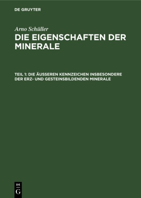 Arno Schuller - Die aueren Kennzeichen insbesondere der erz- und gesteinsbildenden Minerale, E-bok